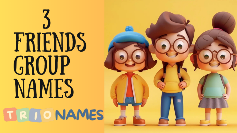 3 Friends Group Names